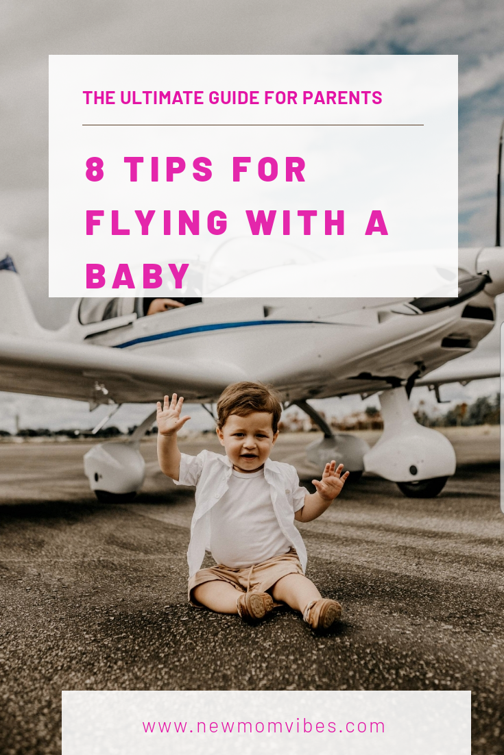 The Ultimate Guide To Flying With A Baby – New Mom Vibes